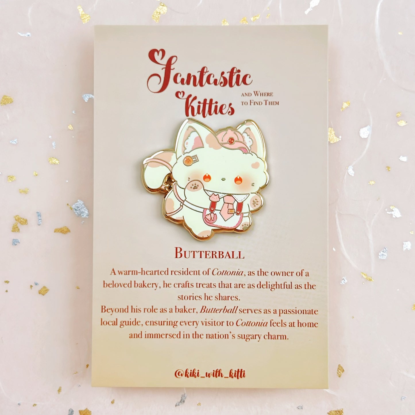Butterball Cat Hard Enamel Pin